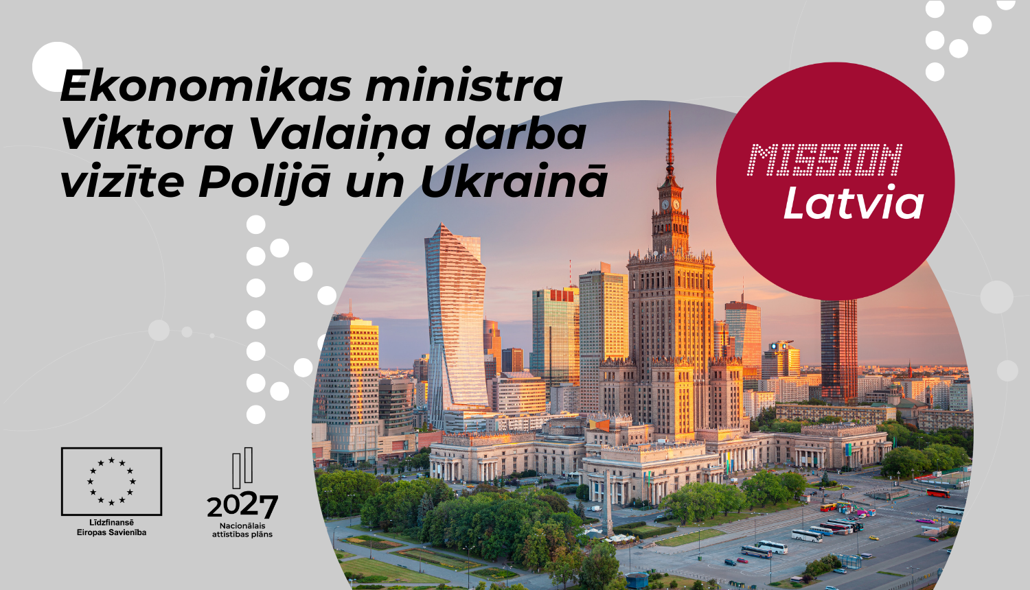 Ekonomikas ministra Viktora Valaiņa darba vizīt Polijā un Ukrainā 