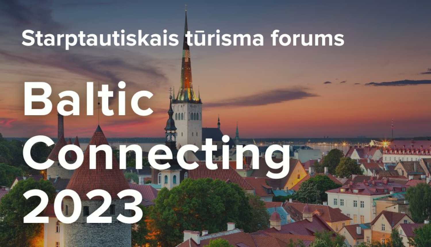 Starptautiskais tūrisma forums "Baltic Connecting 2023"