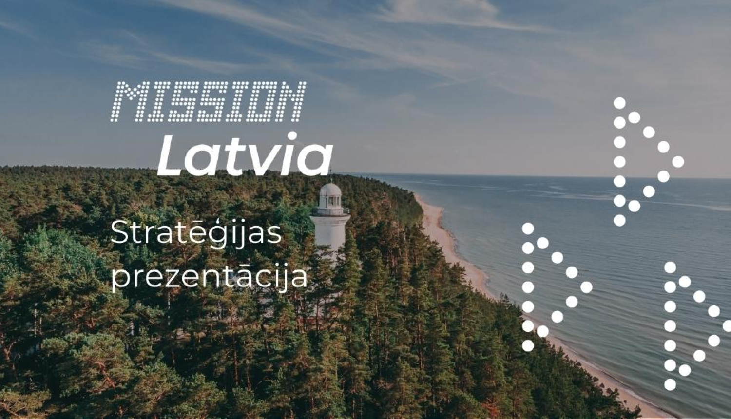missionLatvia stratēģijas prezentācija