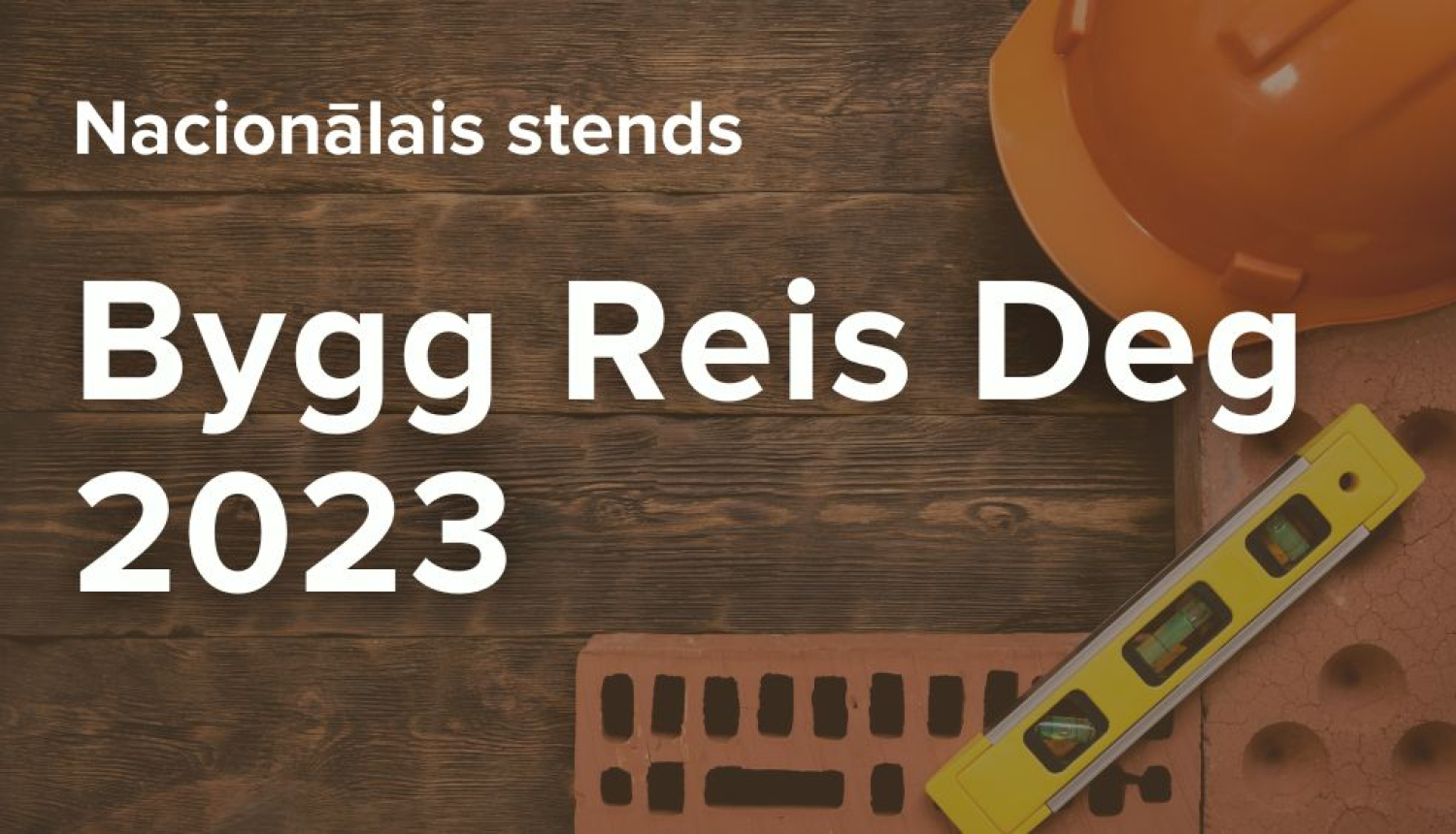 Pieteikšanās LIAA Bygg Reis Deg 2023