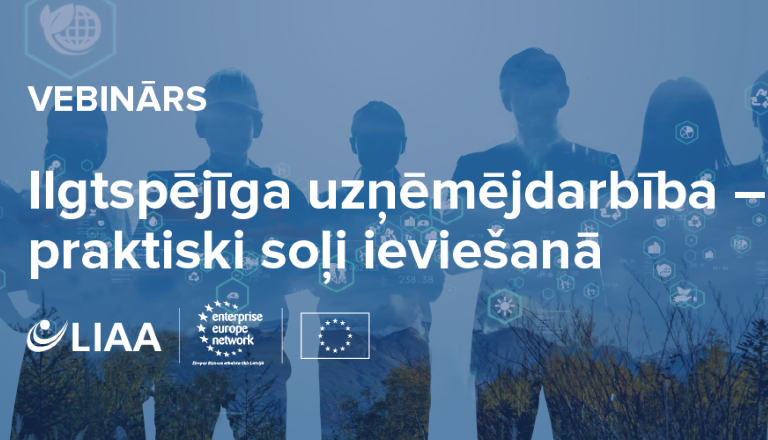Vebinārs “Ilgtspējīga uzņēmējdarbība – praktiski soļi ieviešanā”
