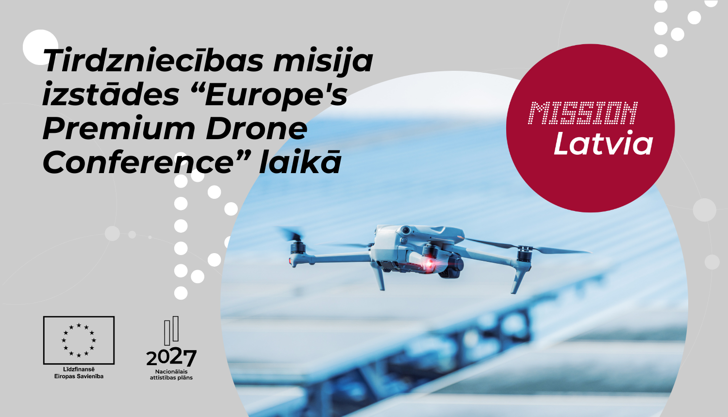 Tirdzniecības misija izstādes “Europe's Premium Drone Conference" laikā