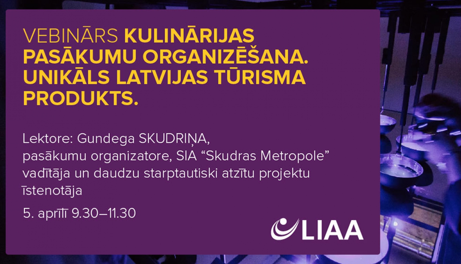 Tiešsaistes seminārs “Kulinārijas pasākumu organizēšana. Unikāls Latvijas tūrisma produkts”