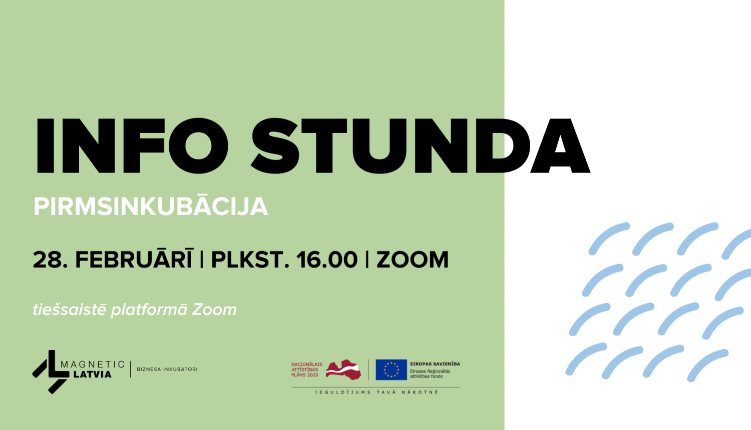 Pirmsinkubācijas info stunda Ogrē (tiešsaistē)