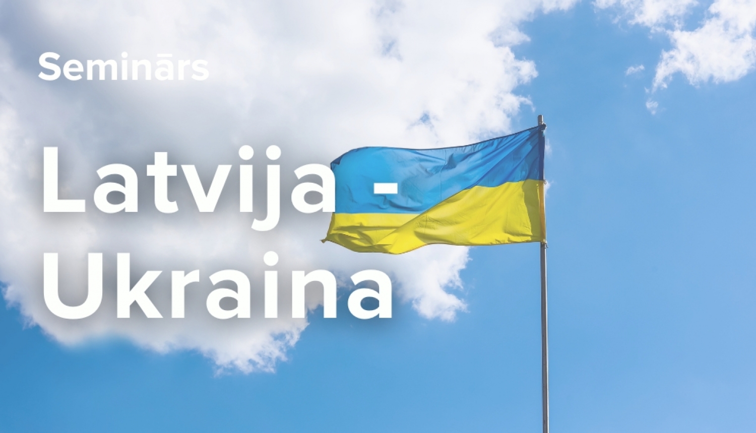 Latvijas - Ukrainas biznesa seminārs