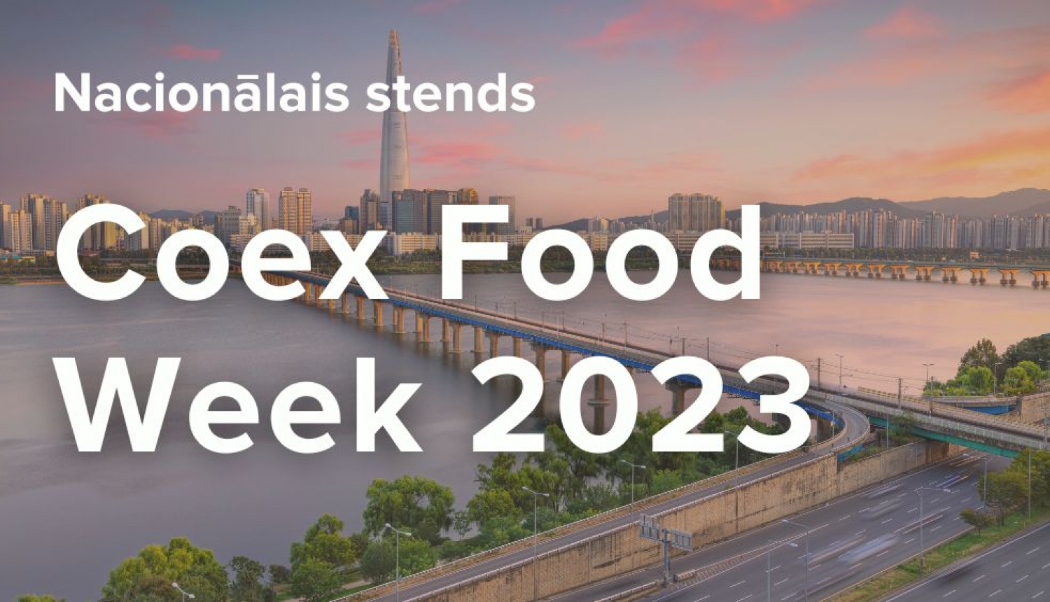 Latvijas nacionālais stends izstādē "Coex Food Week 2023"