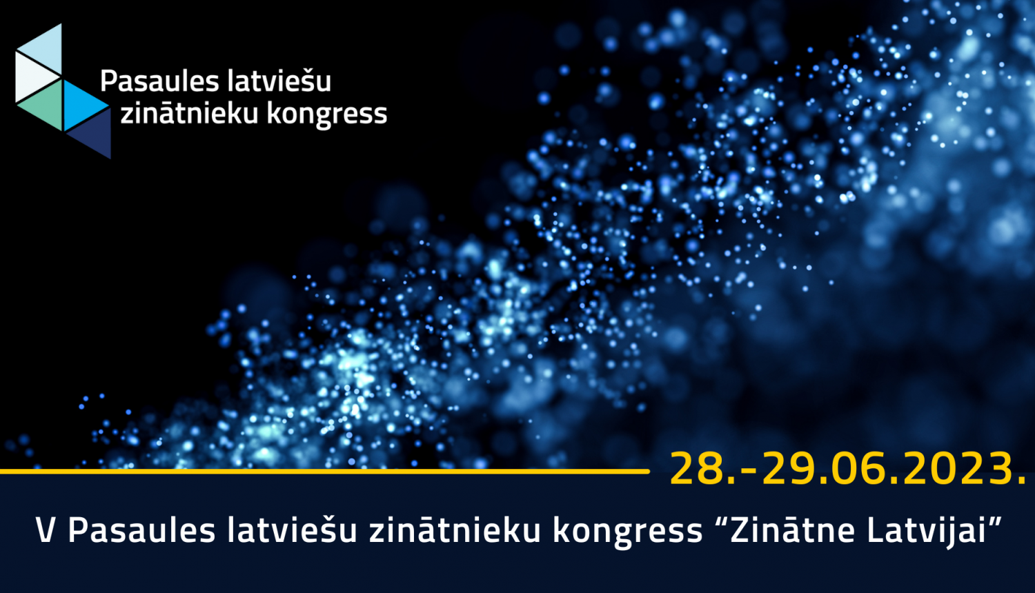 V PASAULES LATVIEŠU ZINĀTNIEKU KONGRESS „Zinātne Latvijai” 